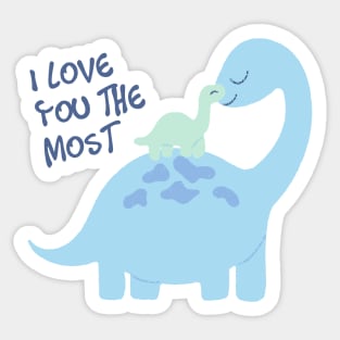 Mom and baby blue dinosaurs I love you the most Sticker